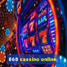 868 cassino online